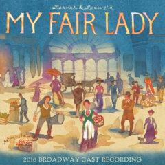 My Fair Lady (2018 B - My Fair Lady (2018 Broadway Cast Recording)