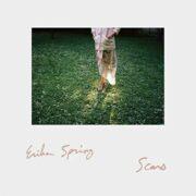 Erika Spring - Scars