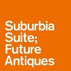 Various Artists - Suburbia Suite Future Antiques / Various Extended