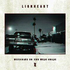 Lionheart - Welcome To The West Coast Ii