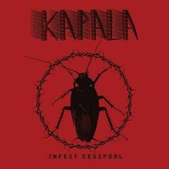 Kapala - Infest Cesspool