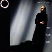 James Taylor - New Moon Shine