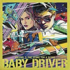 Various Artists - Baby Driver: Volume 2: The Score for a Score Expli