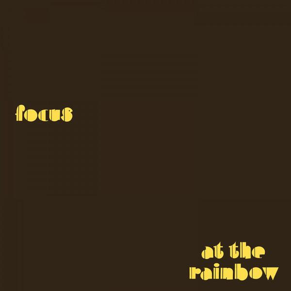 Focus – At The Rainbow