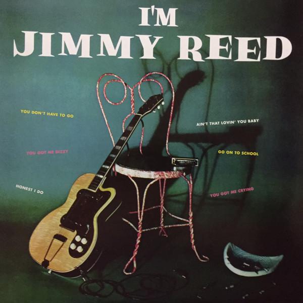 Jimmy Reed ‎– I'm Jimmy Reed