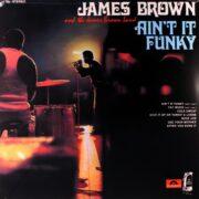 James Brown And The James Brown Band ‎– Ain't It Funky
