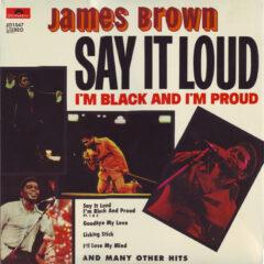 James Brown ‎– Say It Loud (I'm Black And I'm Proud)
