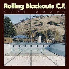 Rolling Blackouts C. F. - Hope Downs