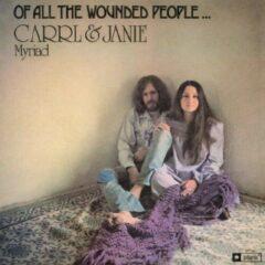 Carrl & Janie Myriad - Of All the Wounded People