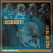 Heresy - Face Up To It: 30th Anniversary Edition Expanded Version