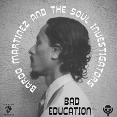 Bardo Martinez - Bad Education B/W Instrumental
