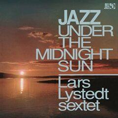 Lars Lystedt Sextet - Jazz Under The Midnight Sun