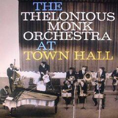 Thelonious Monk Orch - Complete Concert At Town Hall
