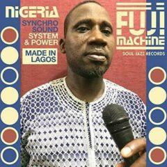 Various Artists - Nigeria Fuji Machine: Synchro Sound System & Power