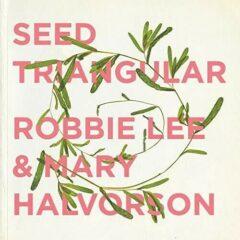Lee,Robbie / Halvorson,Mary - Seed Triangular