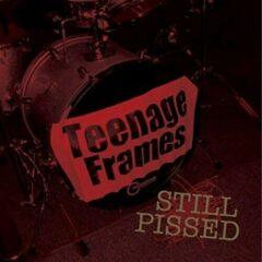 Teenage Frames - Still Pissed