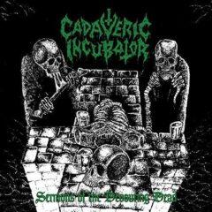 Cadaveric Incubator - Sermons Of The Devouring Dead