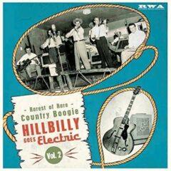 Hillbilly Goes Electric: Rarest Of Rare Country Boogie 2 / Various