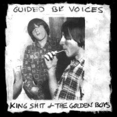 Guided by Voices - King Shit & the Golden Boys Explicit