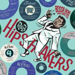 Various Artists - R&B Hipshakers Vol. 4: Bossa Nova and Grits