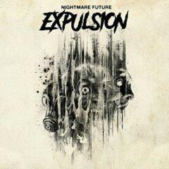 Expulsion - Nightmare Future