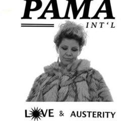 Pama International - Love & Austerity