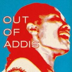 Various Artists - Out Of Addis / Various