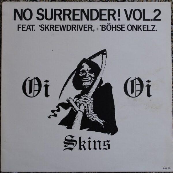 Various Feat. Skrewdriver, Böhse Onkelz ‎– No Surrender! Vol.2