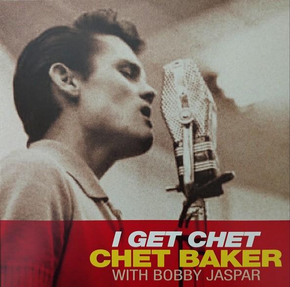 Chet Baker, Bobby Jaspar ‎– I Get Chet
