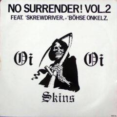 Various Feat. Skrewdriver, Böhse Onkelz ‎– No Surrender! Vol.2