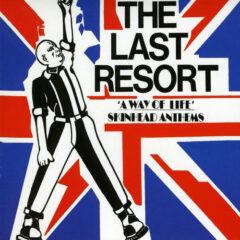 Last Resort ‎– A Way Of Life - Skinhead Anthems