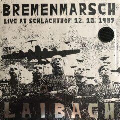 Laibach ‎– Bremenmarsch (Live At Schlachthof 12. 10. 1987)