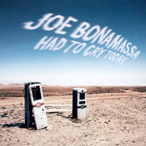 Joe Bonamassa ‎– Had To Cry Today