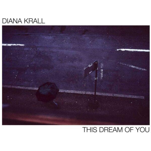 Diana Krall – This Dream Of You
