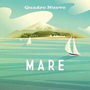 Quadro Nuevo ‎– Mare