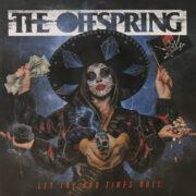 Offspring – Let The Bad Times Roll