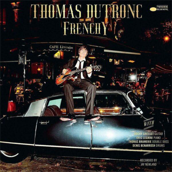 Thomas Dutronc ‎– Frenchy
