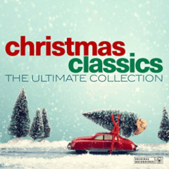 Various – Christmas Classics The Ultimate Collection
