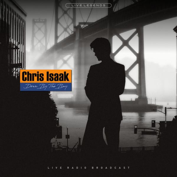 Chris Isaak – Down By The Bay [Live Radio Broadcast]