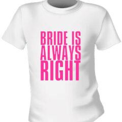 Футболка Bride is Always Right