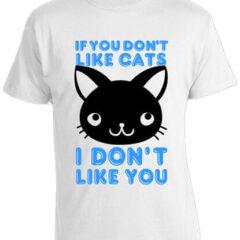 Футболка If You Don't Like Cats