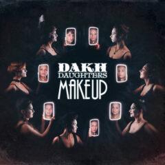 Dakh Daughters – Make Up