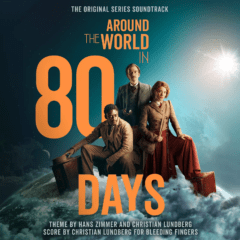 Hans Zimmer & Christian Lundberg – Around The World in 80 Days